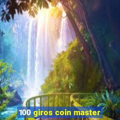 100 giros coin master